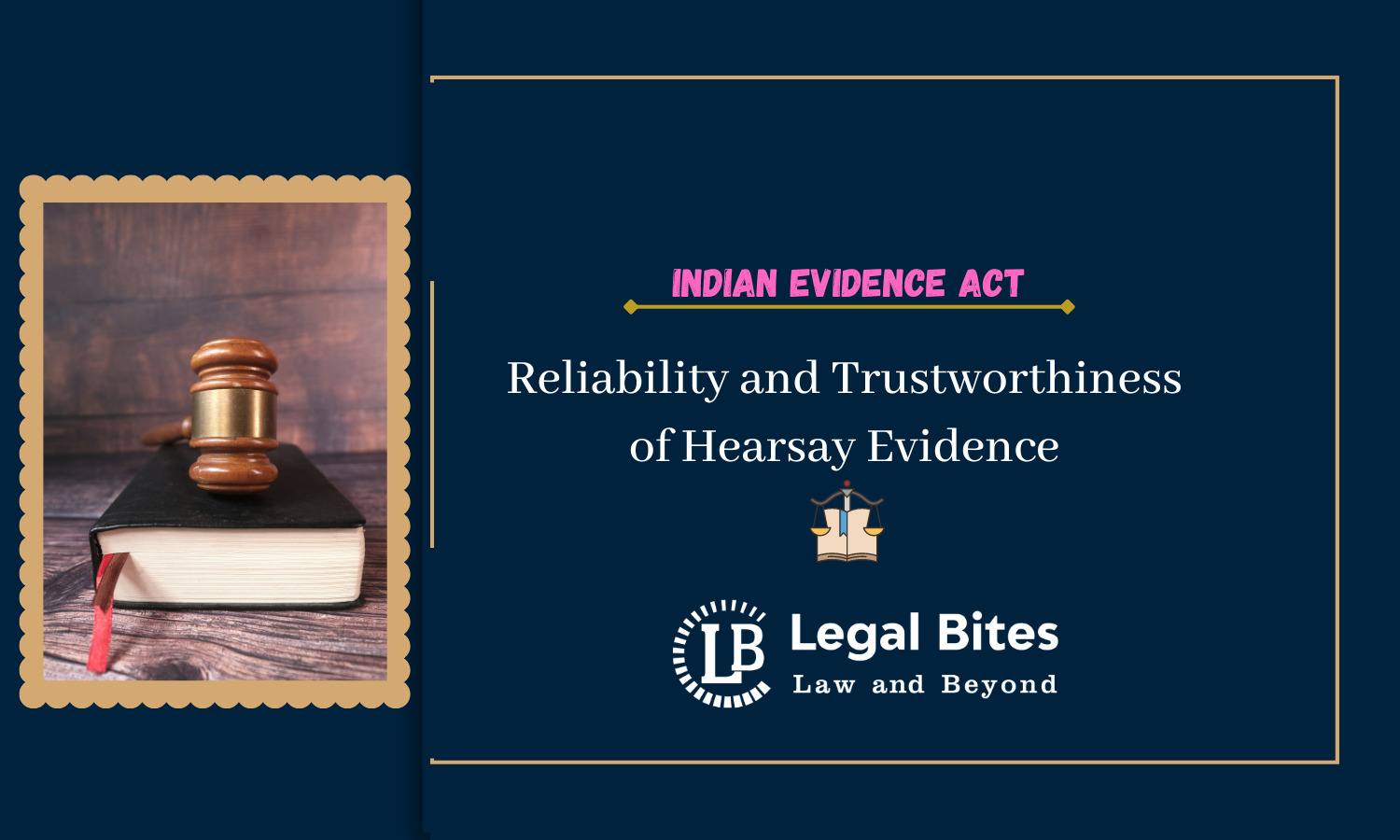 Reliability And Trustworthiness Of Hearsay Evidence Indian Evidence Act