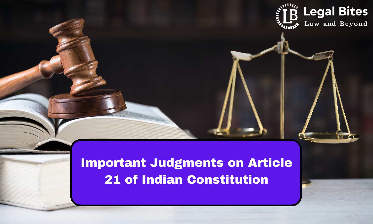 What Is The Importance Of Article 21 Of Indian Constitution