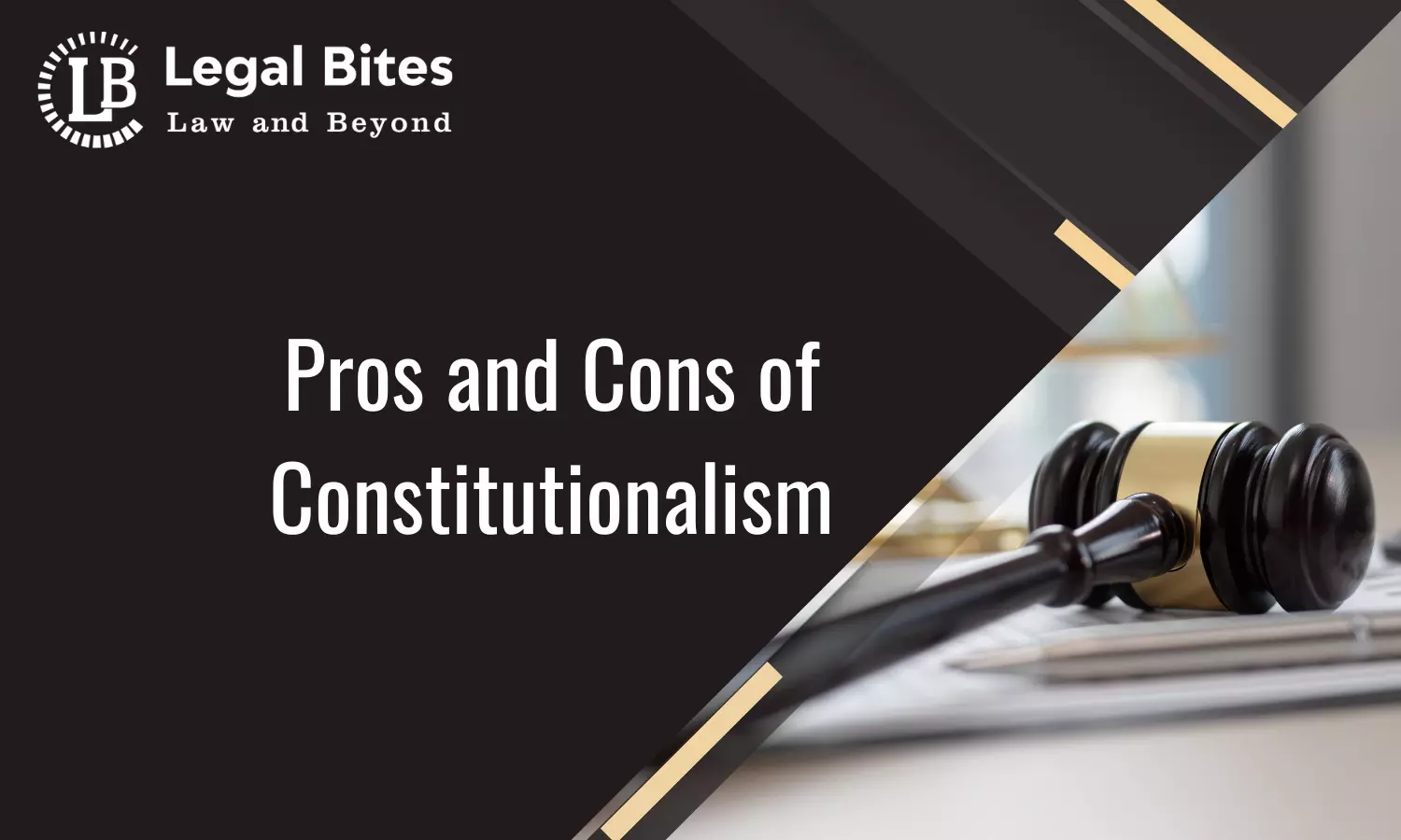 Pros and Cons of Constitutionalism