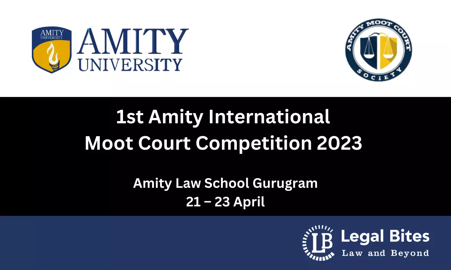 1st Amity International Moot Court Competition 2023 | Amity Law School Gurugram | Virtual Mode | 21 – 23 April