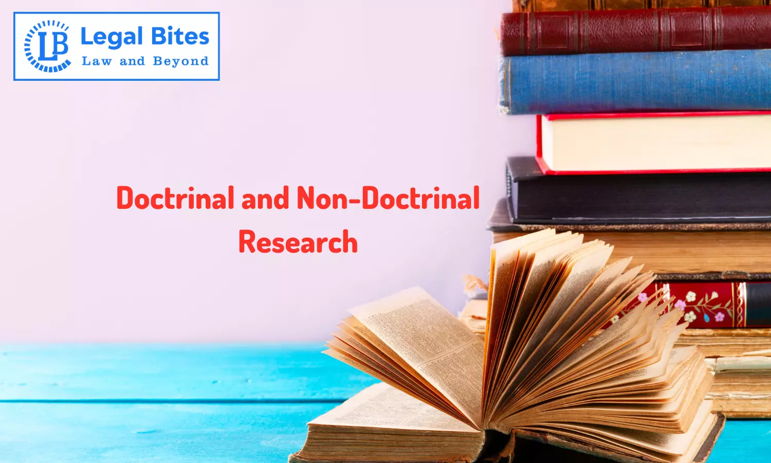 Legal Research: Doctrinal and Non-Doctrinal