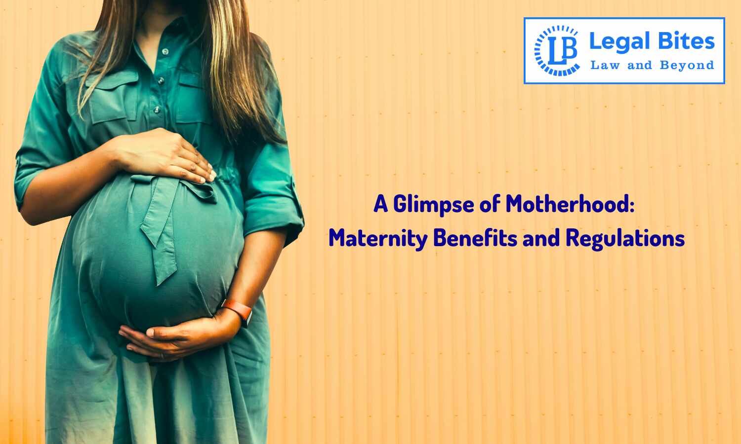 https://www.legalbites.in/h-upload/2023/07/11/1600x960_793855-a-glimpse-of-motherhood-maternity-benefits-and-regulations.jpg