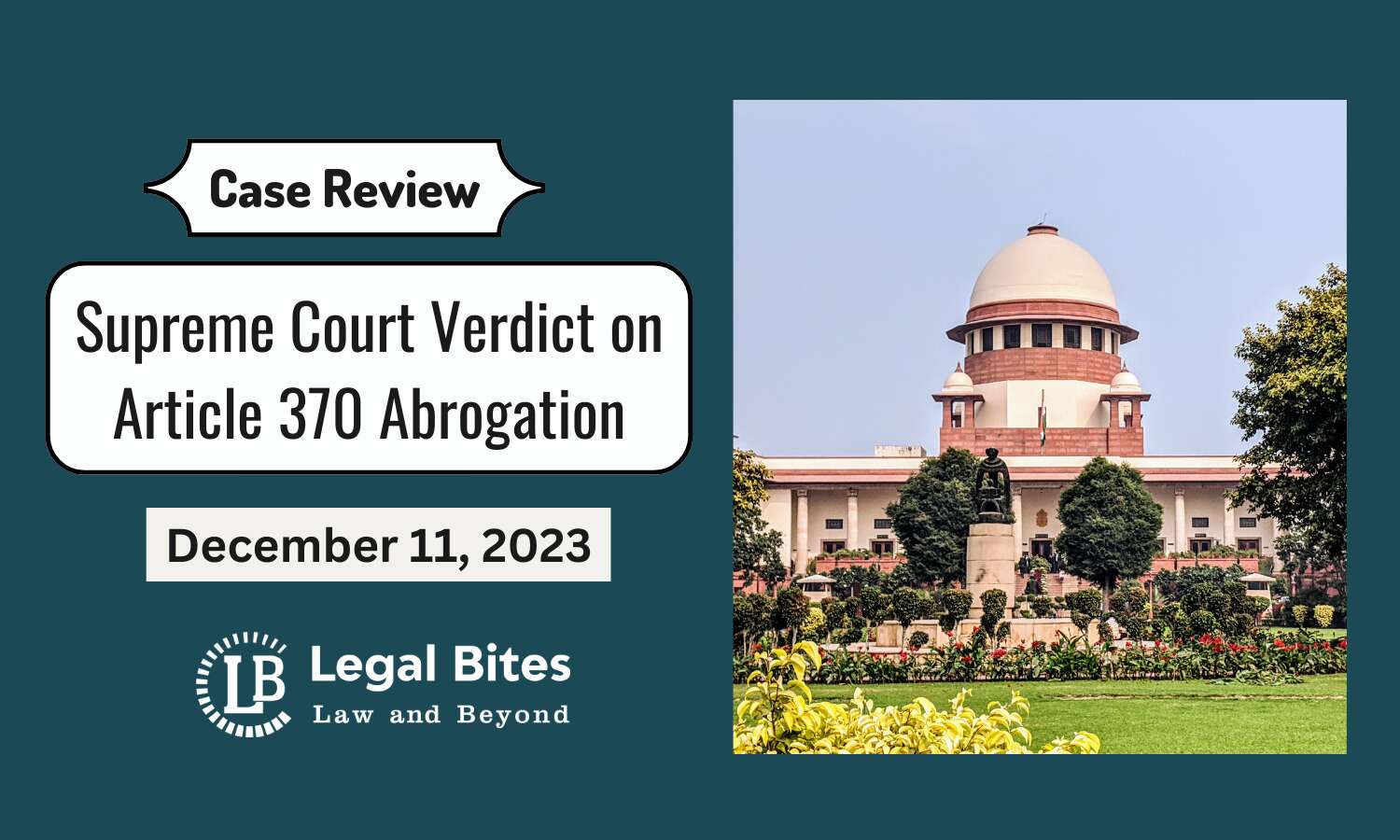 Case Review: Supreme Court Verdict On Article 370 Abrogation