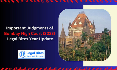 500x300 875406 important judgments of bombay high court 2023 legal bites year update