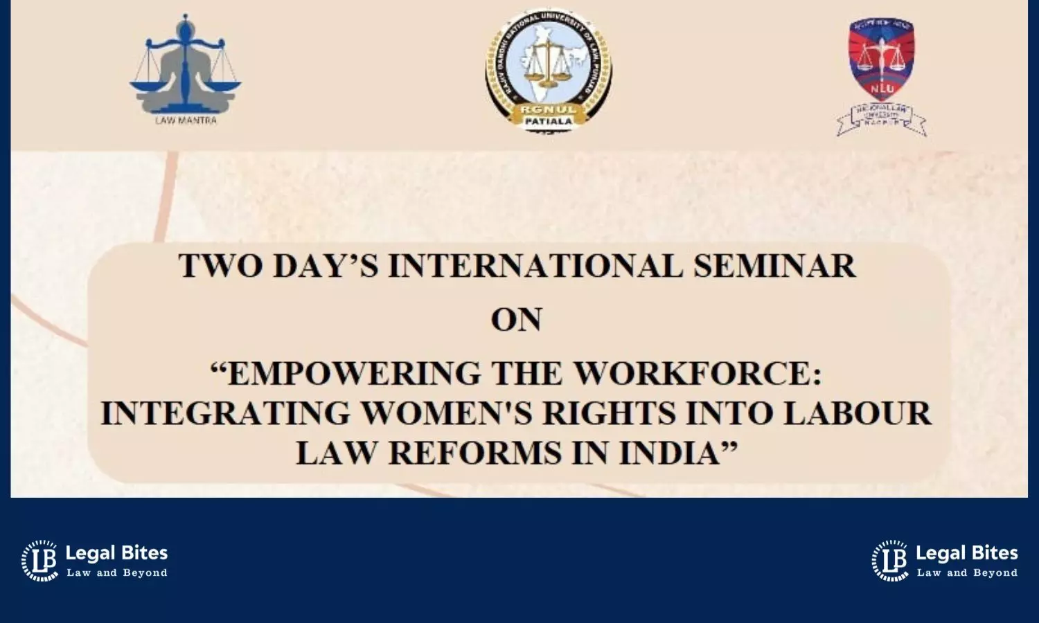 Two Day’s International Seminar on “Empowering the Workforce: Integrating Womens Rights into Labour Law Reforms in India