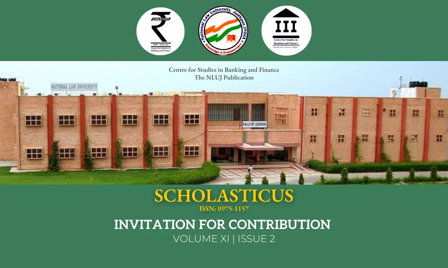 Call for Submissions Scholasticus Volume XI Issue II  NLU Jodhpur