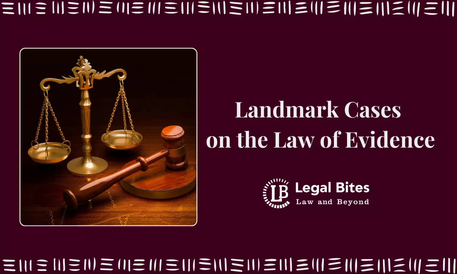 Landmark Cases on the Law of Evidence