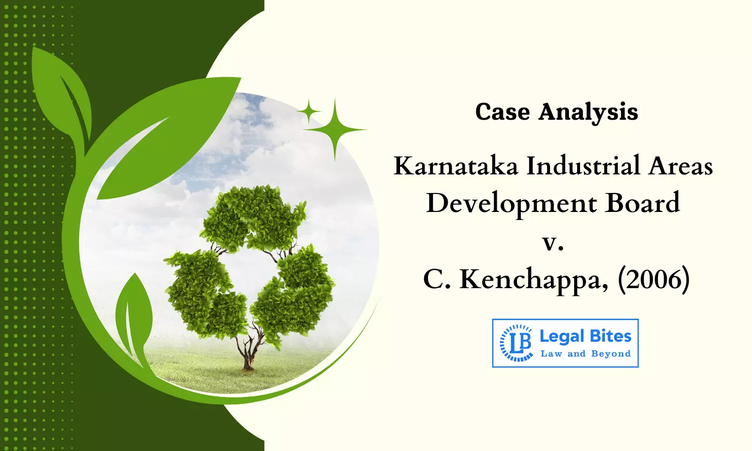Case Analysis: Karnataka Industrial Areas Development Board v. C. Kenchappa, (2006) | Sustainable Development
