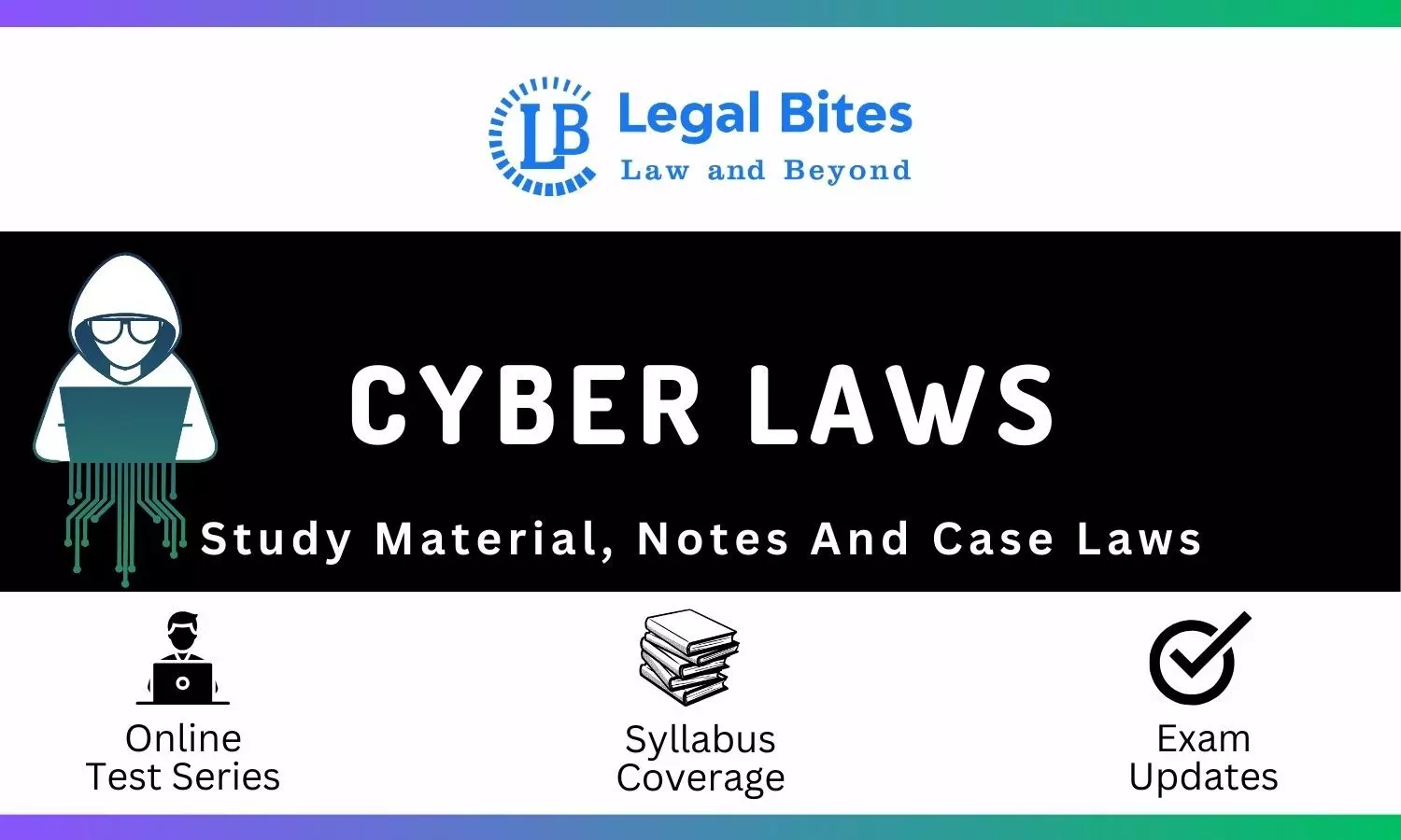 Cyber Law - Notes, Case Laws And Study Material