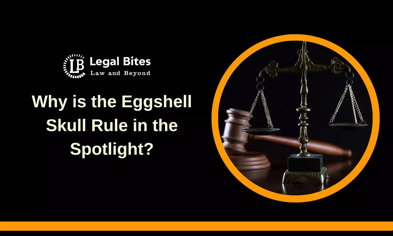 Why is the Eggshell Skull Rule in the Spotlight?