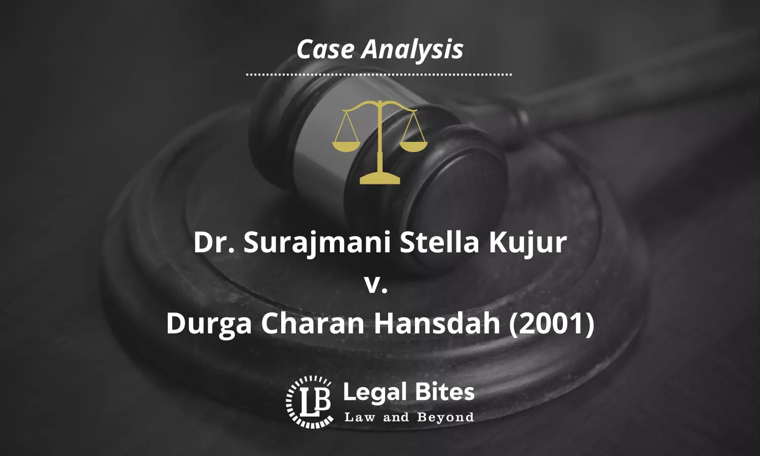 Case Analysis: Dr. Surajmani Stella Kujur v. Durga Charan Hansdah (2001) | Marriage under Hindu Law