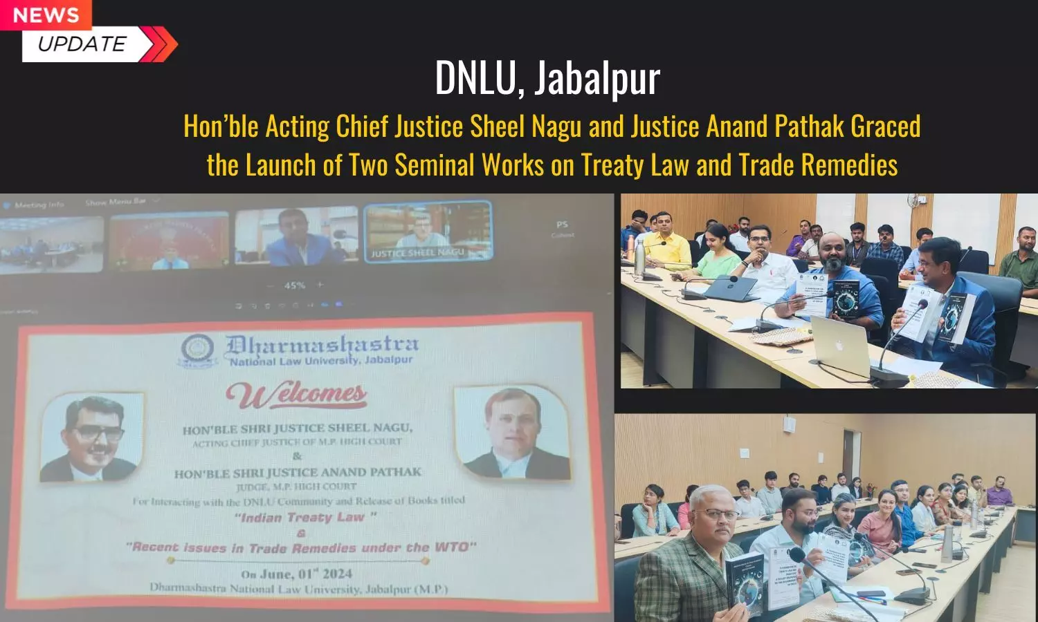 DNLU, Jabalpur | Hon’ble Acting Chief Justice Sheel Nagu and Justice Anand Pathak Graced the Launch of Two Seminal Works on Treaty Law and Trade Remedies