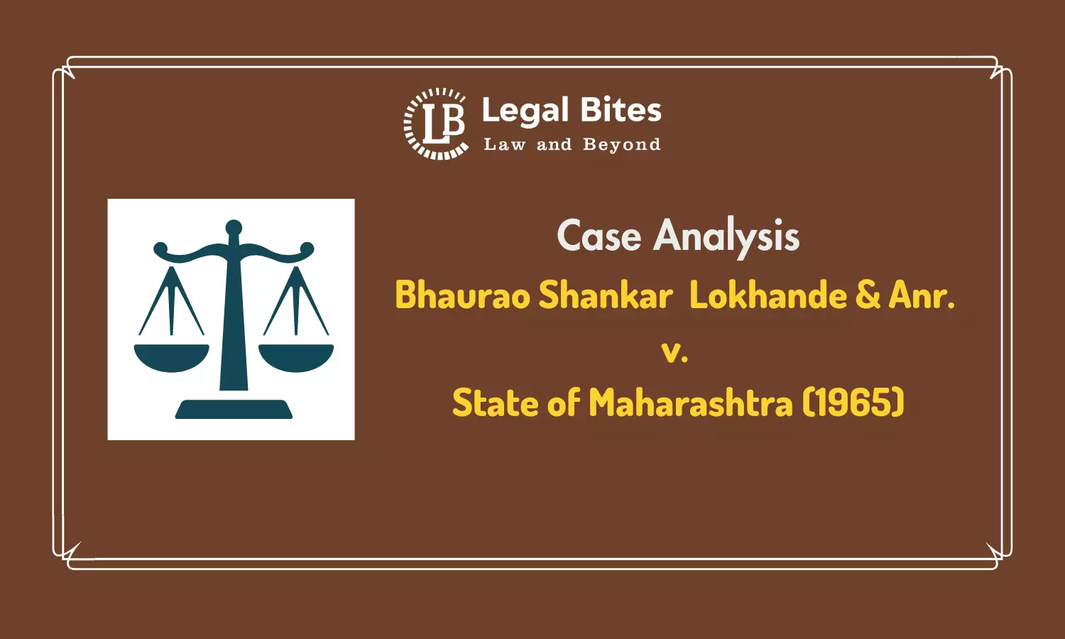 Case Analysis: Bhaurao Shankar Lokhande & Anr. v. State of Maharashtra (1965) | Marriage under Hindu Law