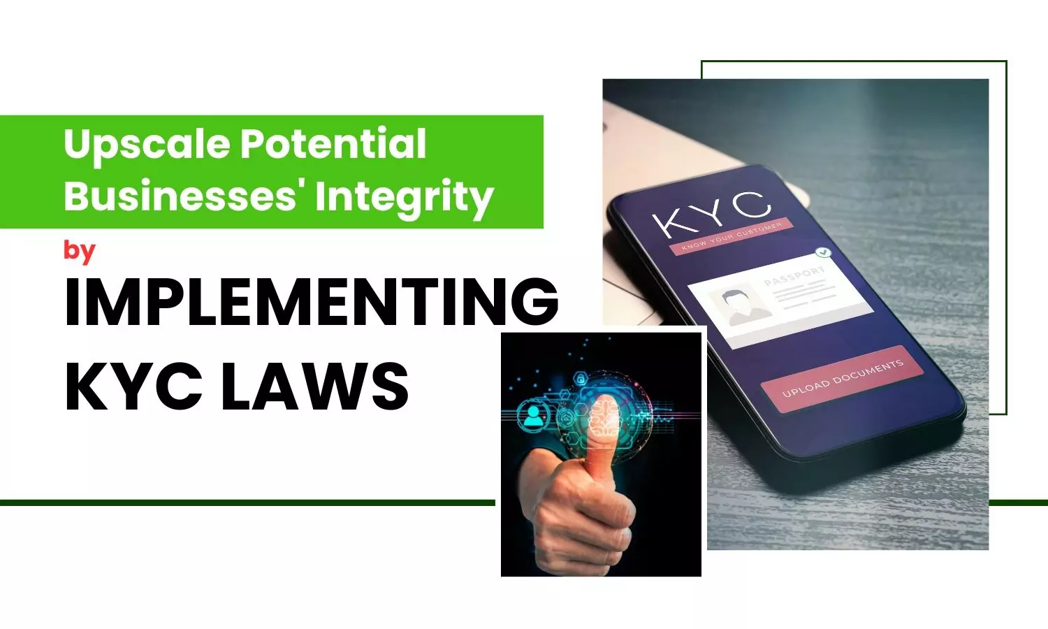 Upscale Potential Businesses Integrity by Implementing KYC Laws