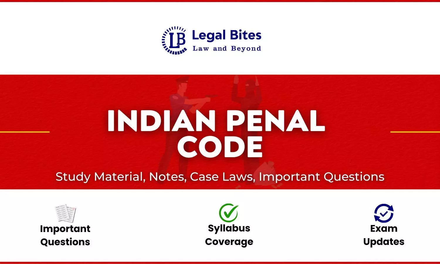 Indian Penal Code (IPC) - Notes, Case Laws And Study Material