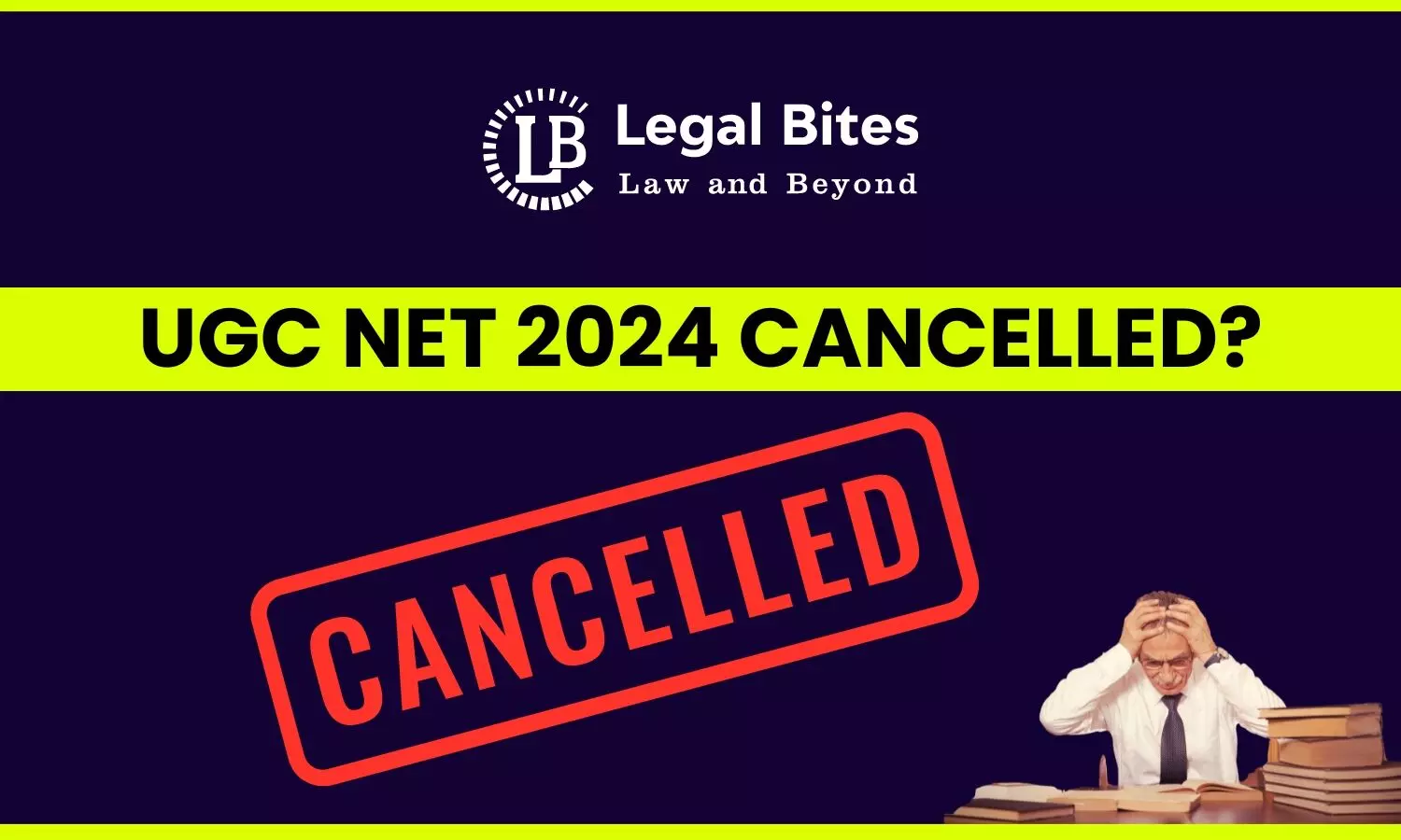 Cancellation of UGC NET June 2024 Examination