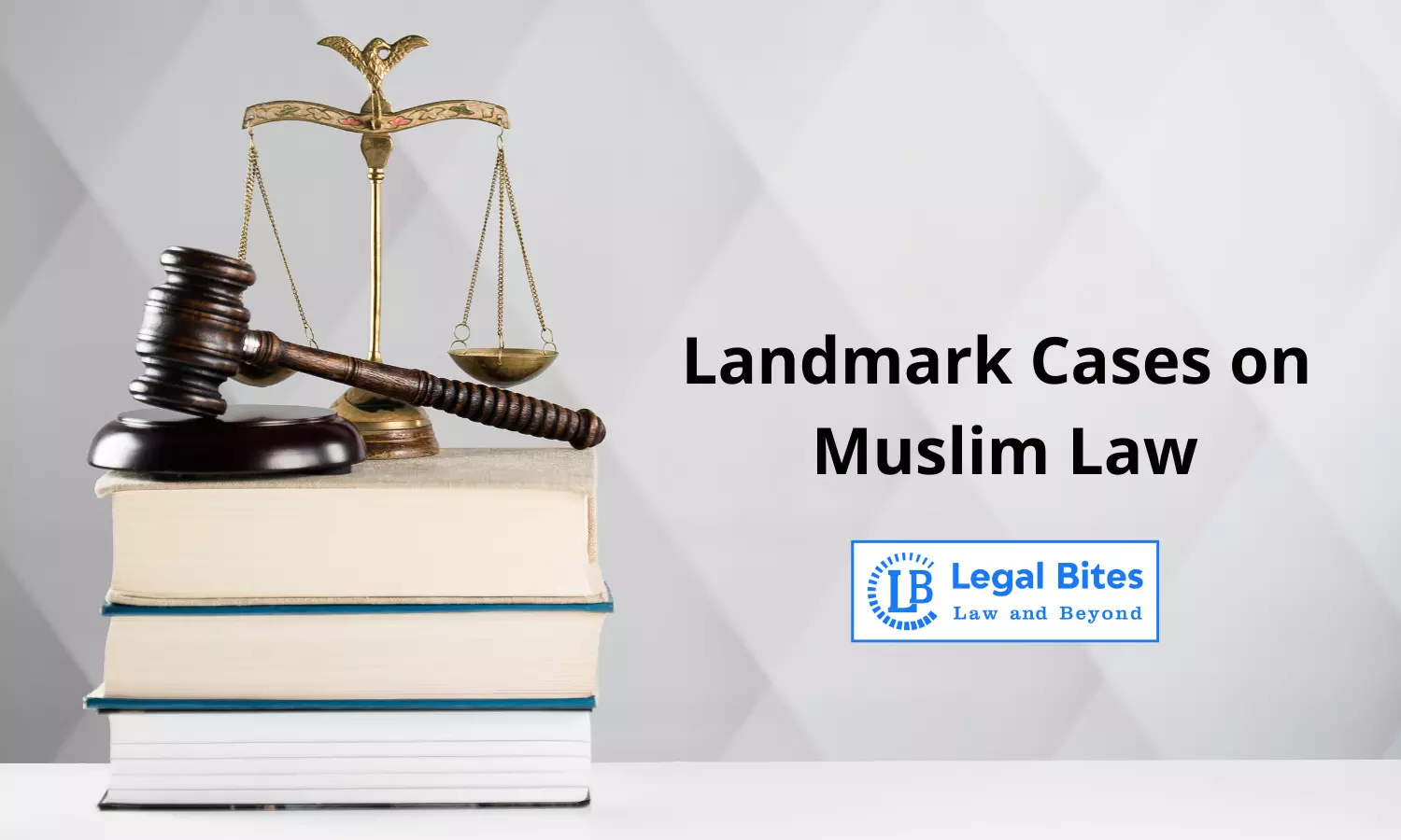 Landmark Cases on Muslim Law