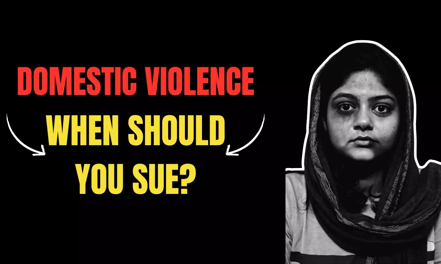 Domestic Violence: When Should You Sue?