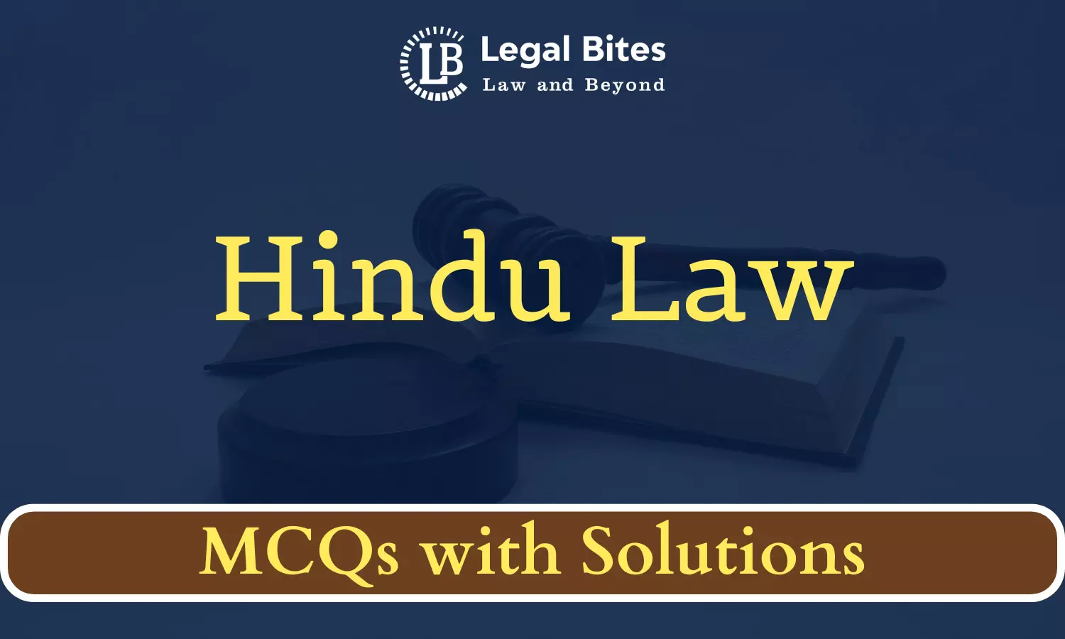 Hindu Law MCQs for Law Aspirants: Solved High-Quality MCQs for Judiciary Prelims