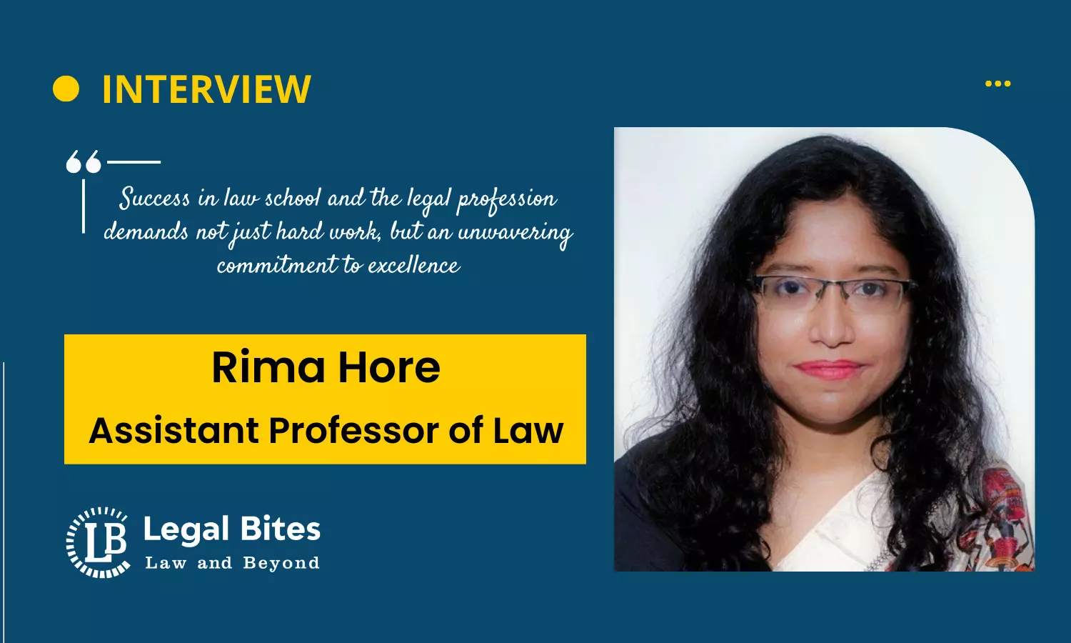 Interview: Rima Hore | Assistant Professor of Law, IFIM Law School, Bangalore