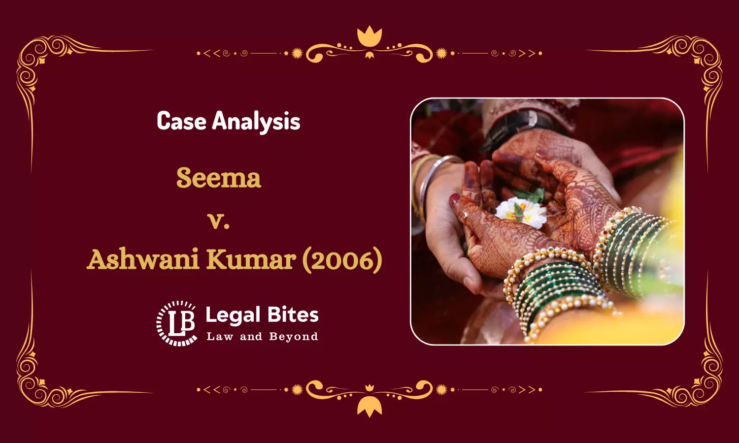 Case Analysis: Seema v. Ashwani Kumar (2006) | Registration of Marriage