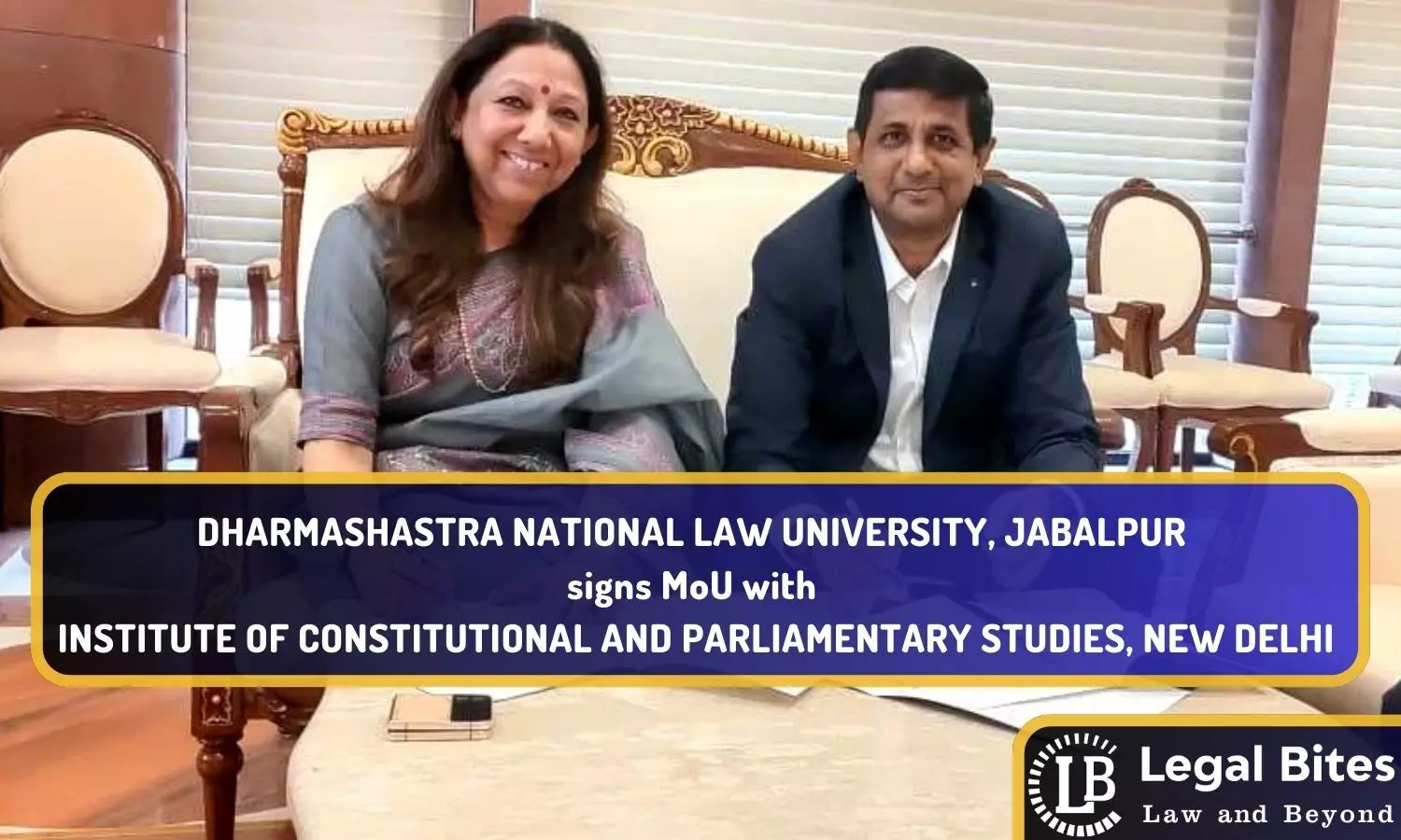 DNLU, Jabalpur inks MoU with the Institute of Constitutional and Parliamentary Studies, New Delhi