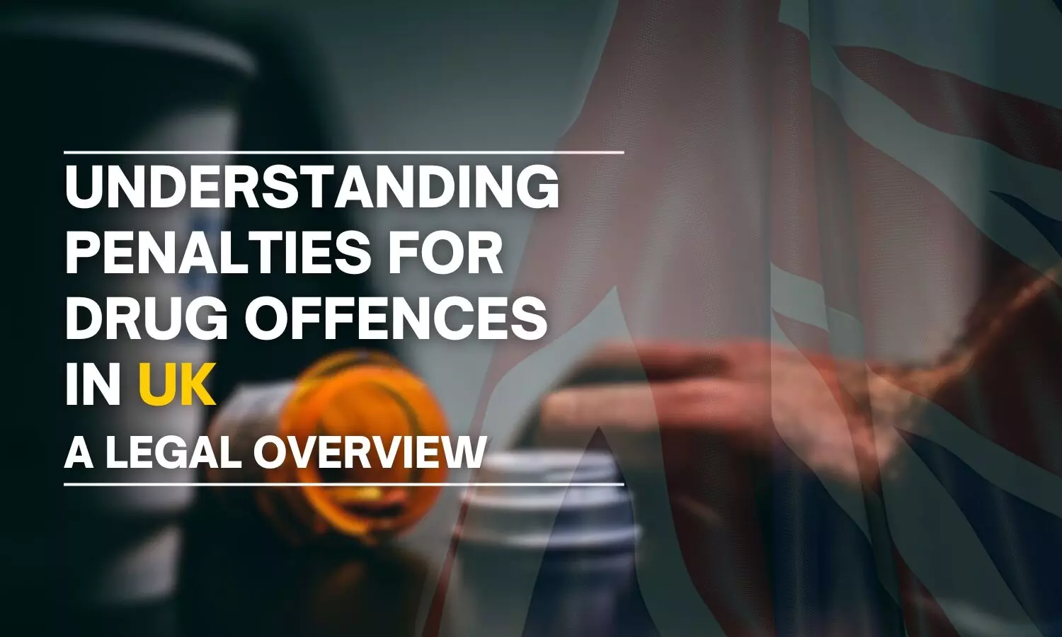 Understanding the Penalties for Drug Offences in the UK A Legal Overview