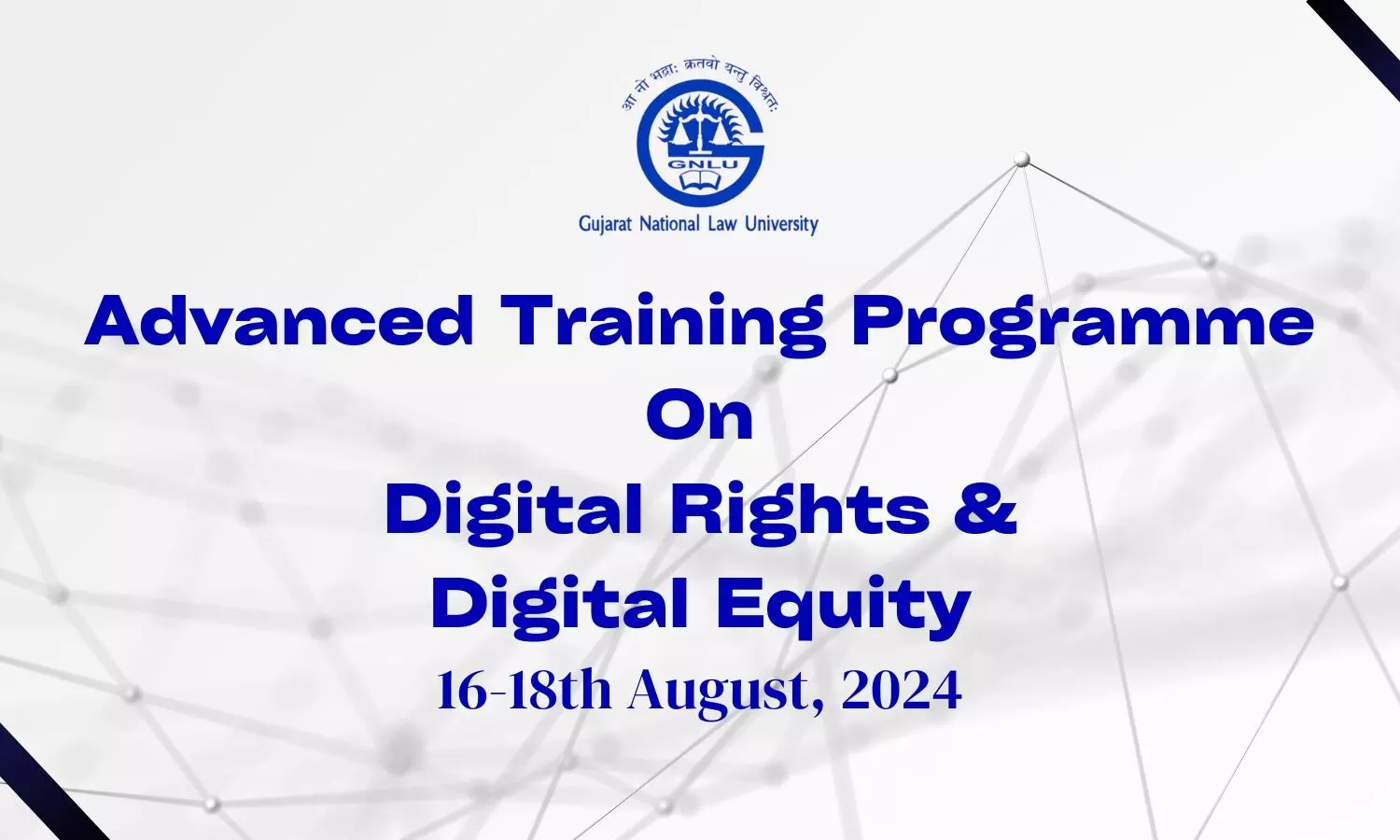 Advanced Training Program on Digital Rights and Digital Equity | GNLU Gandhinagar