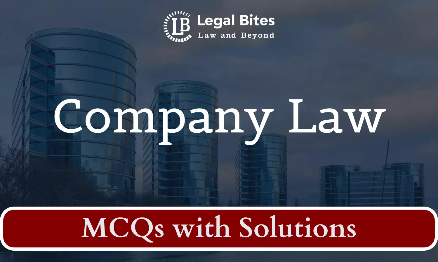 Company Law MCQs for Law Aspirants: Solved High-Quality MCQs for Judiciary Prelims