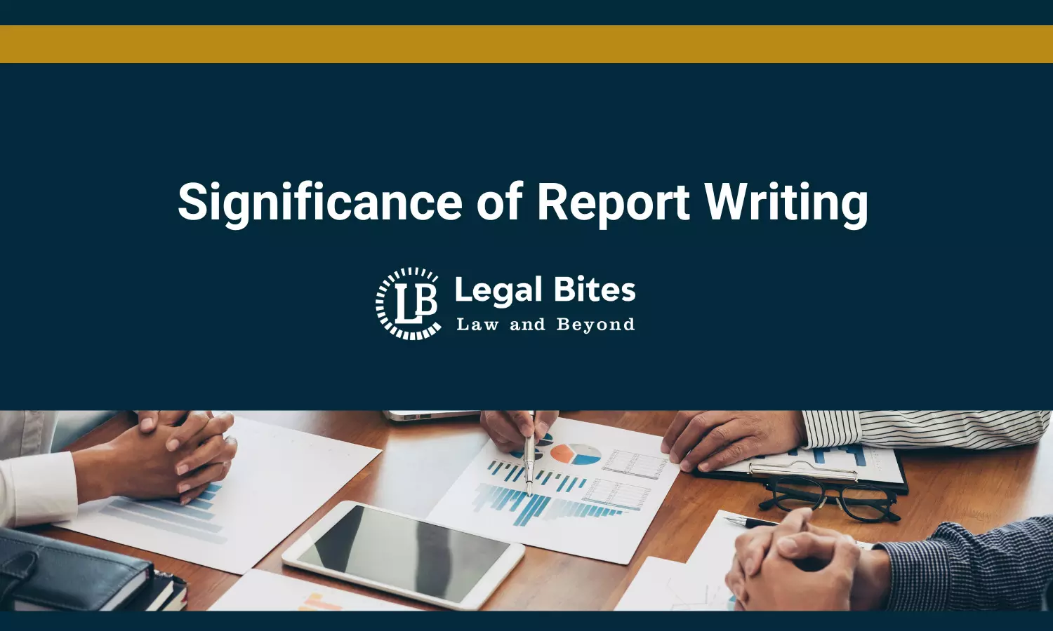 Significance of Report Writing | Research Methodology