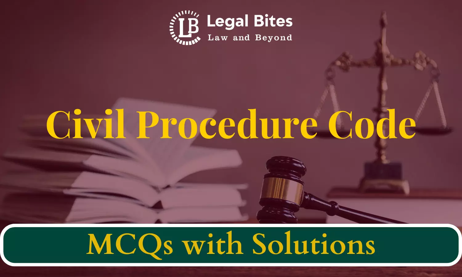 Code of Civil Procedure MCQs for Law Aspirants: Solved High-Quality MCQs for Judiciary Prelims