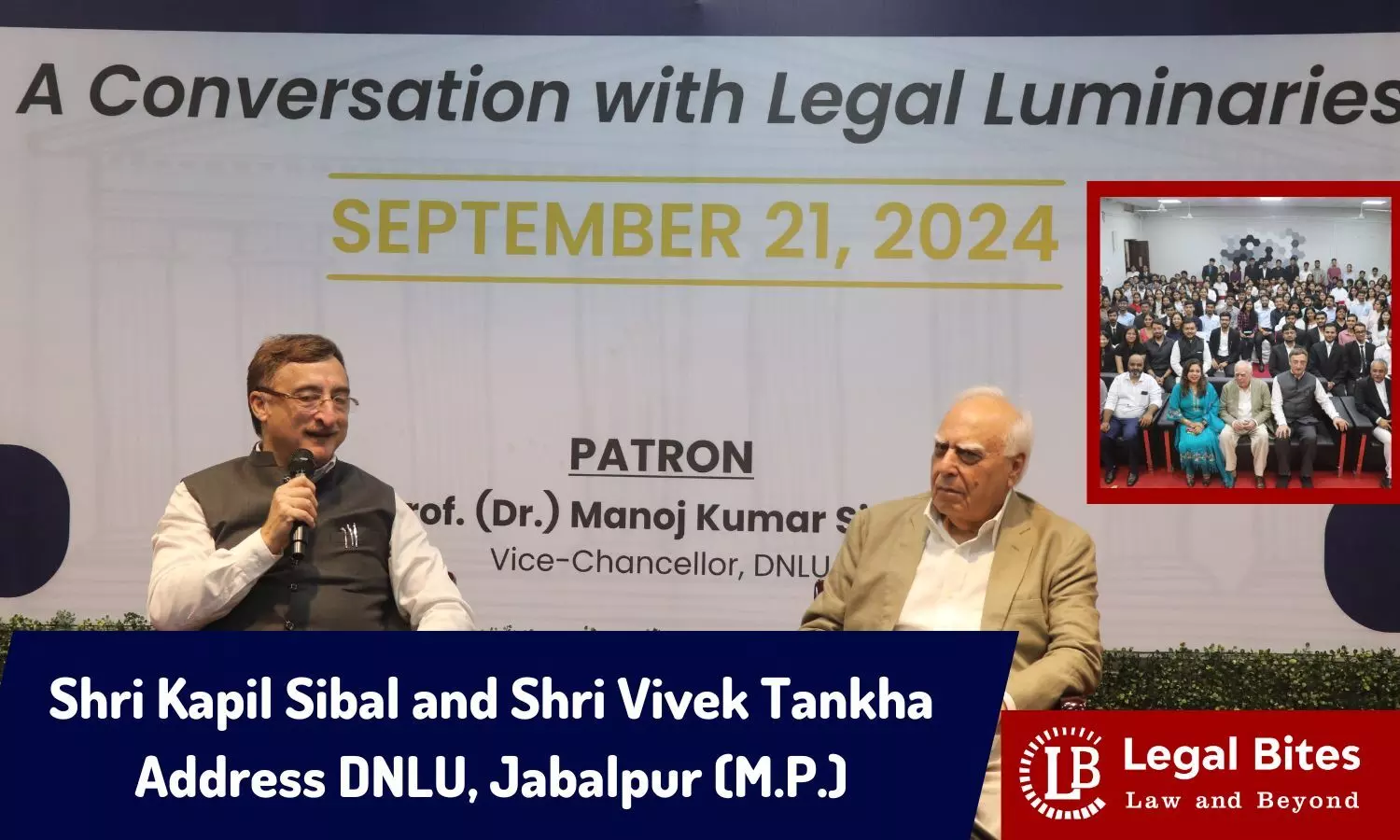 Distinguished Legal Luminaries Shri Kapil Sibal and Shri Vivek Tankha Address Dharmashastra National Law University, Jabalpur (M.P.)