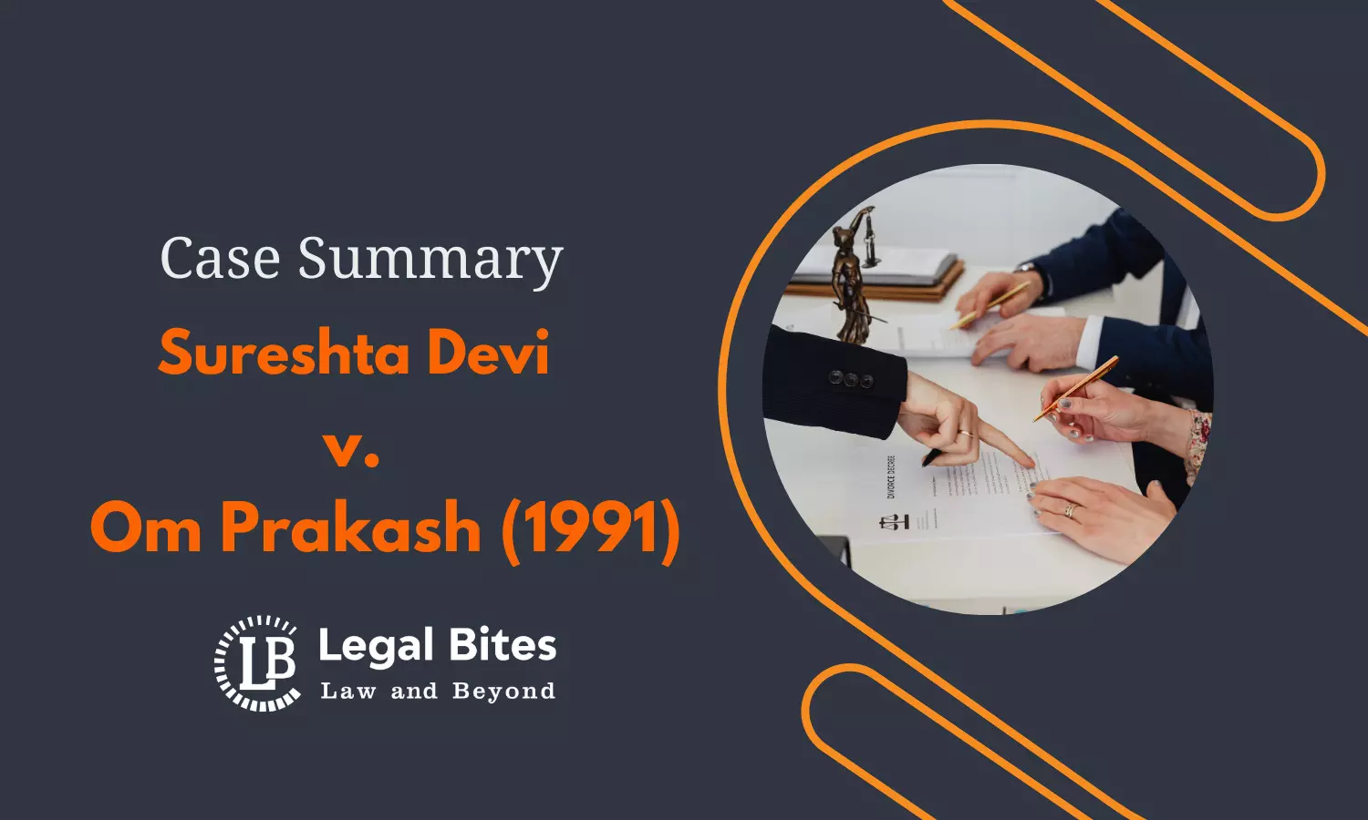 Case Summary: Sureshta Devi v. Om Prakash (1991) | Divorce by Mutual Consent