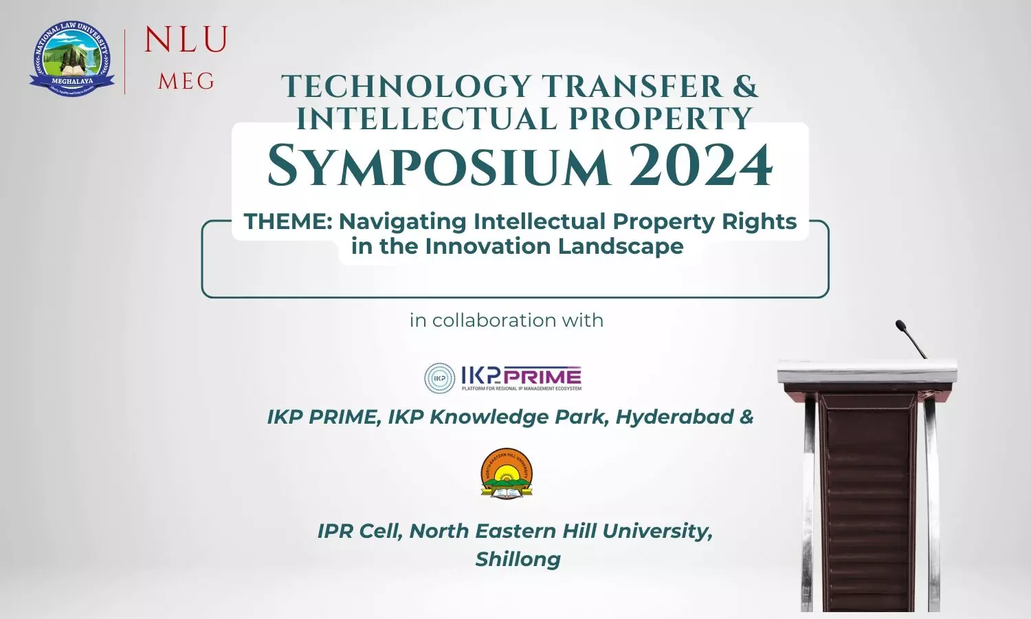 Technology Transfer & Intellectual Property Symposium 2024  NLU Meghalaya