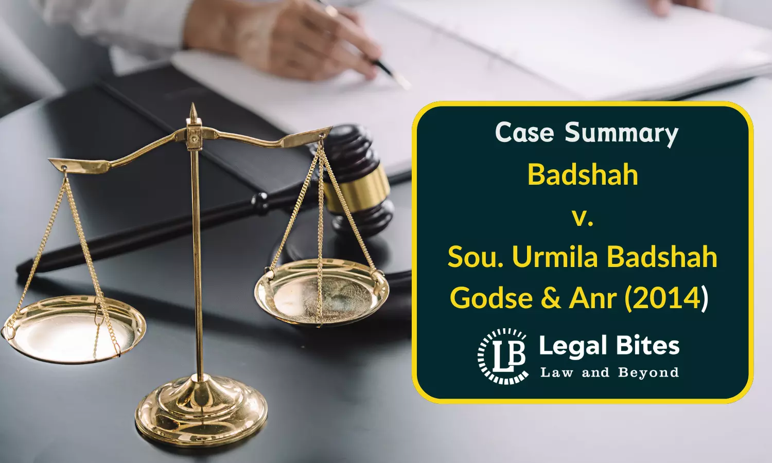 Case Summary: Badshah v. Sou. Urmila Badshah Godse & Anr (2014) |  Maintenance under Section 125 of the CrPC