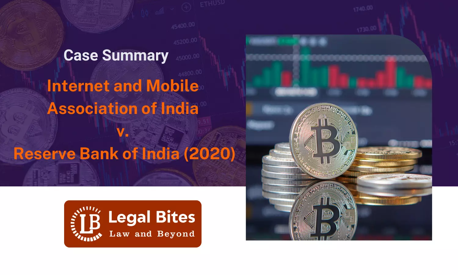 Case Summary: Internet and Mobile Association of India v Reserve Bank of India (2020) | Cryptocurrency Case