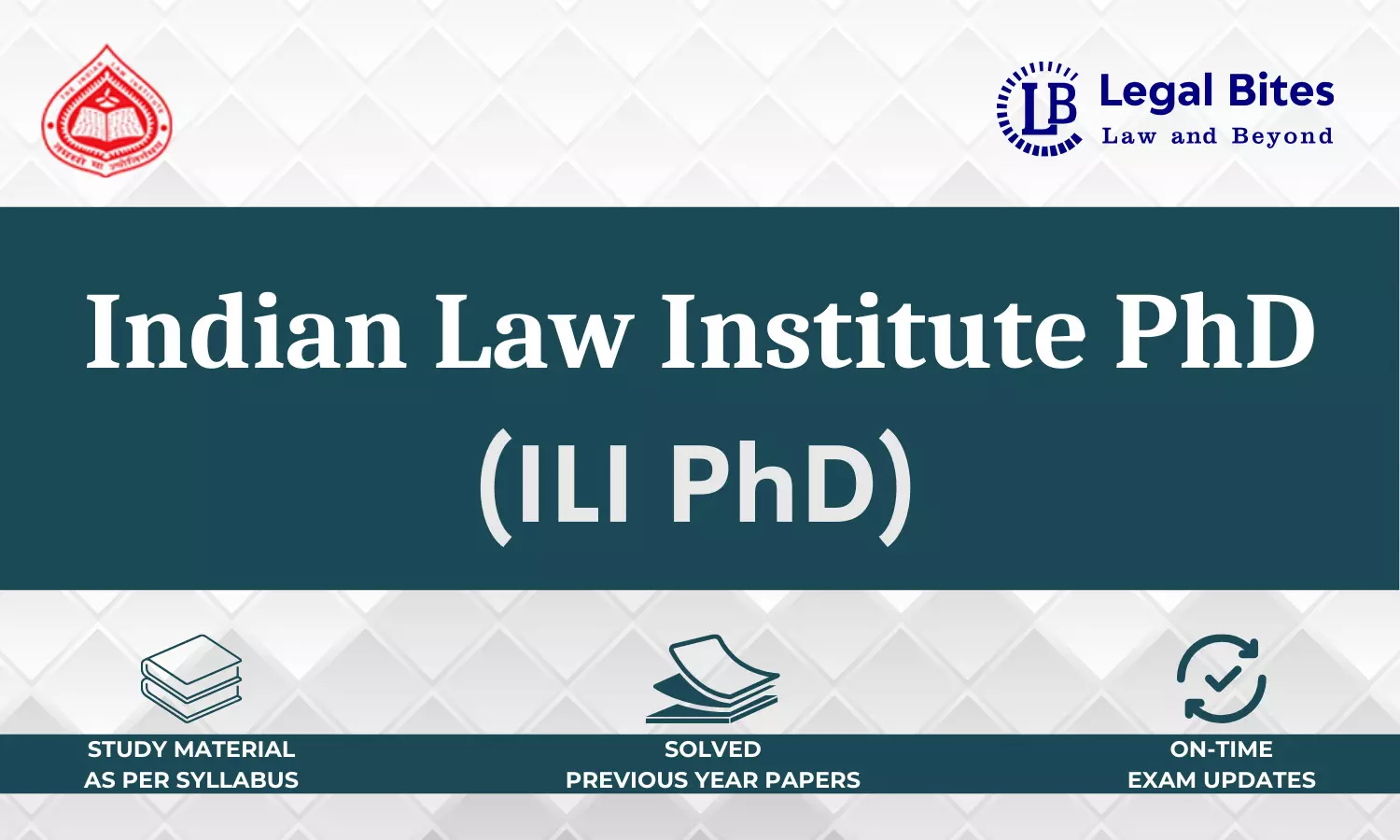 ILI PhD Entrance Study Material and Key Preparation Tips