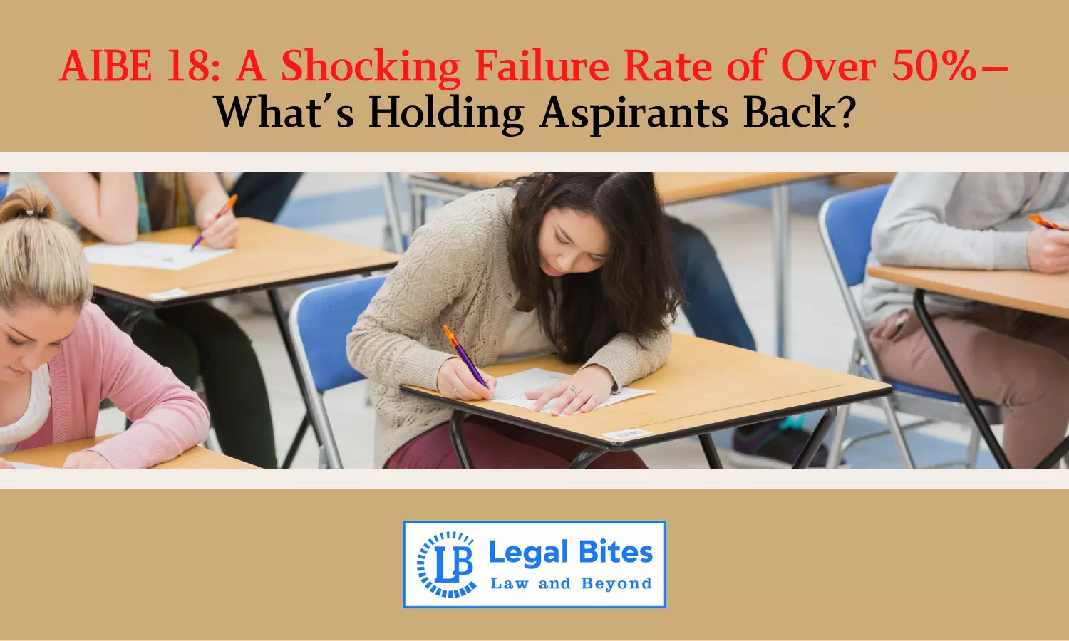 AIBE 18: A Shocking Failure Rate of Over 50%—What’s Holding Aspirants Back?