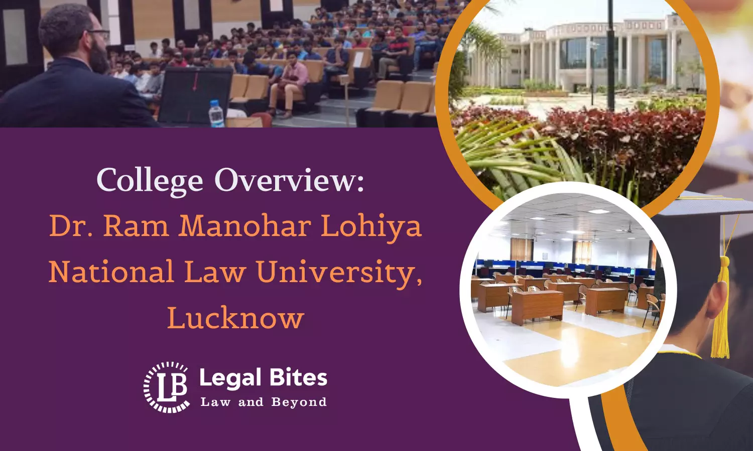 College Overview:  Dr. Ram Manohar Lohiya National Law University, Lucknow