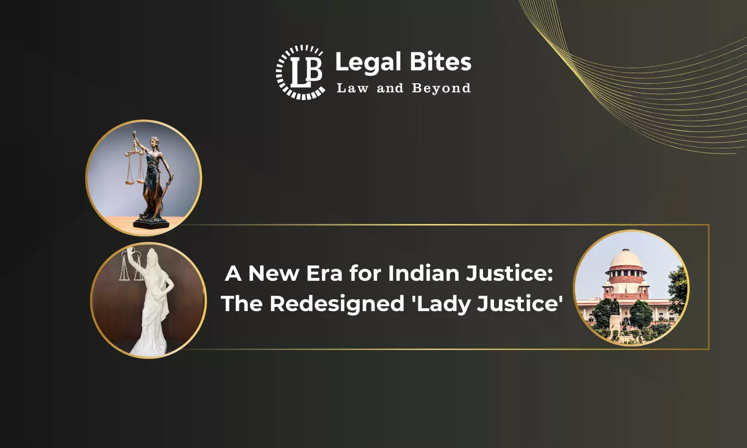 A New Era for Indian Justice: The Redesigned Lady Justice