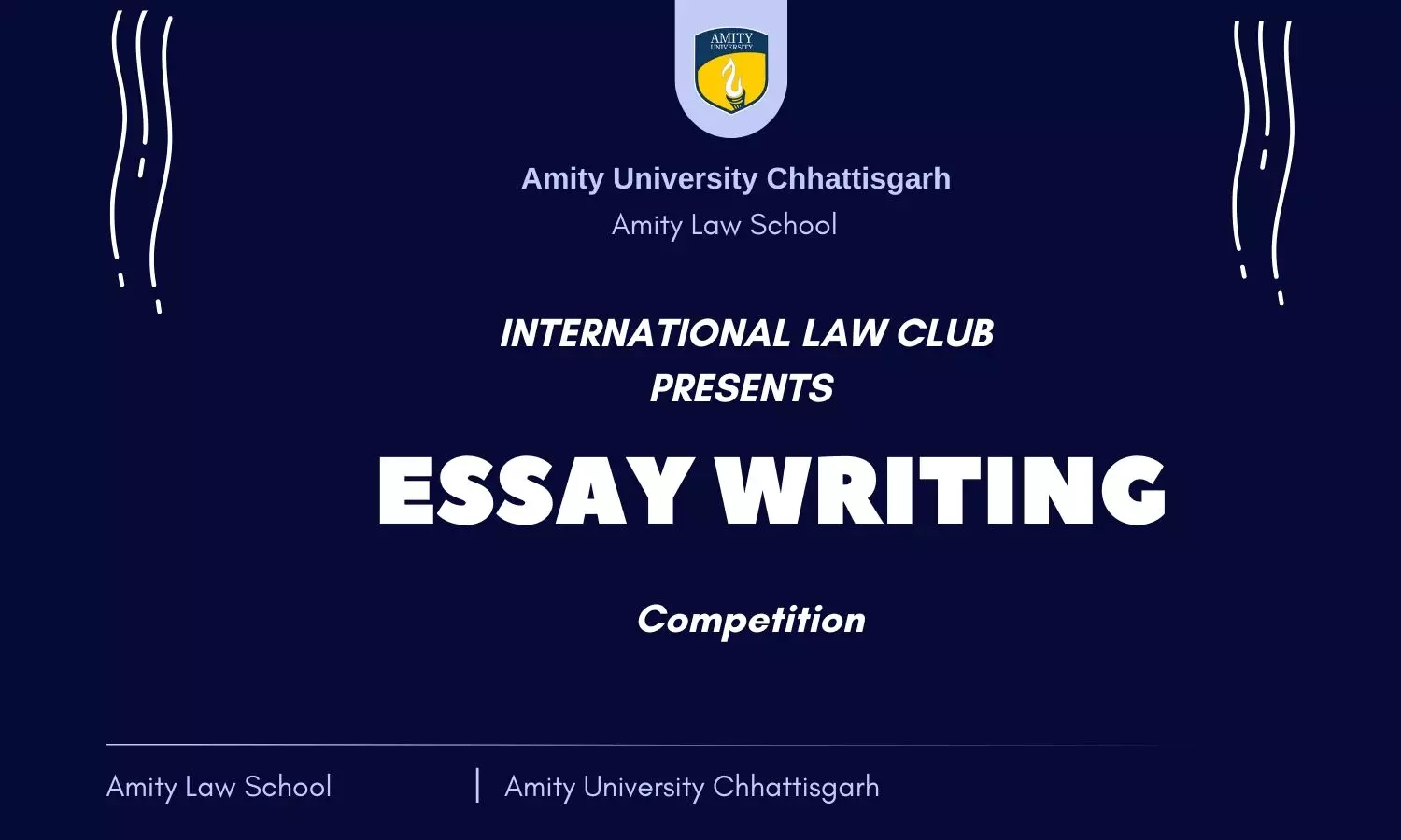 Essay Writing Competition by International Law Club, Amity Law School Chhattisgarh