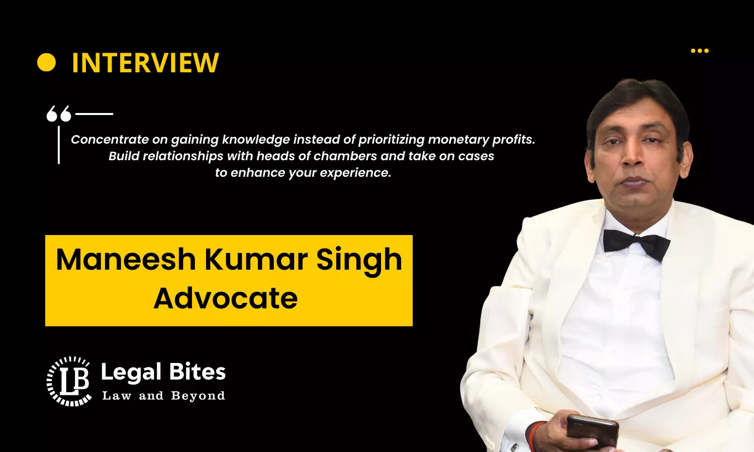 Interview: Advocate Maneesh Kumar Singh | Constitutional, Civil, Criminal, and Corporate Law Expert