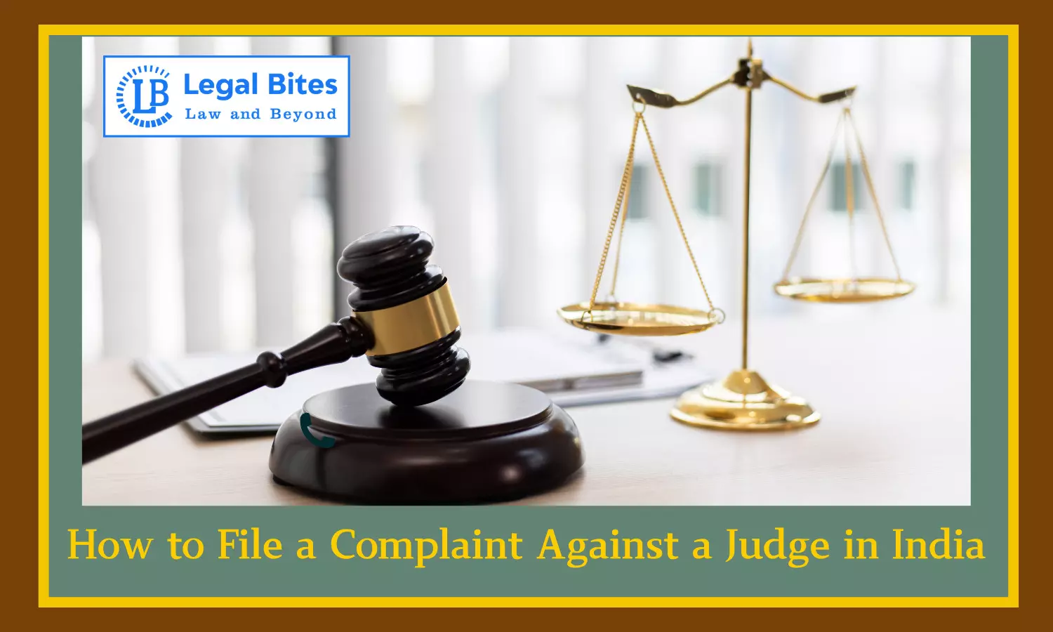 How to File a Complaint Against a Judge in India