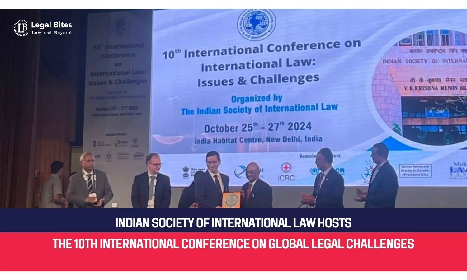 Indian Society of International Law Hosts the 10th International Conference on Global Legal Challenges