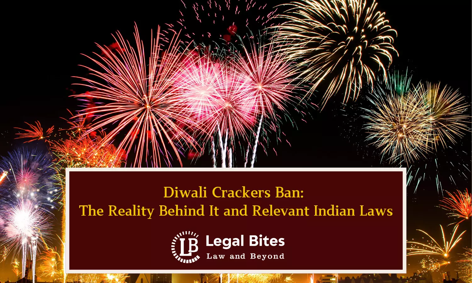 Diwali Crackers Ban: The Reality Behind It and Relevant Indian Laws