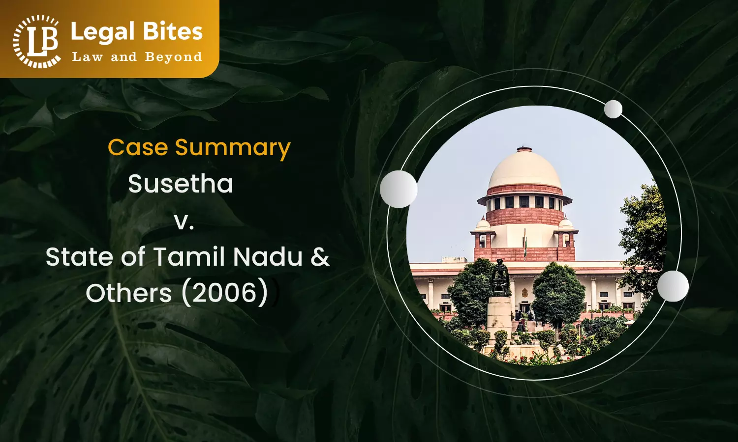 Case Summary: Susetha v. State of Tamil Nadu and Others (2006) | Sustainable Development