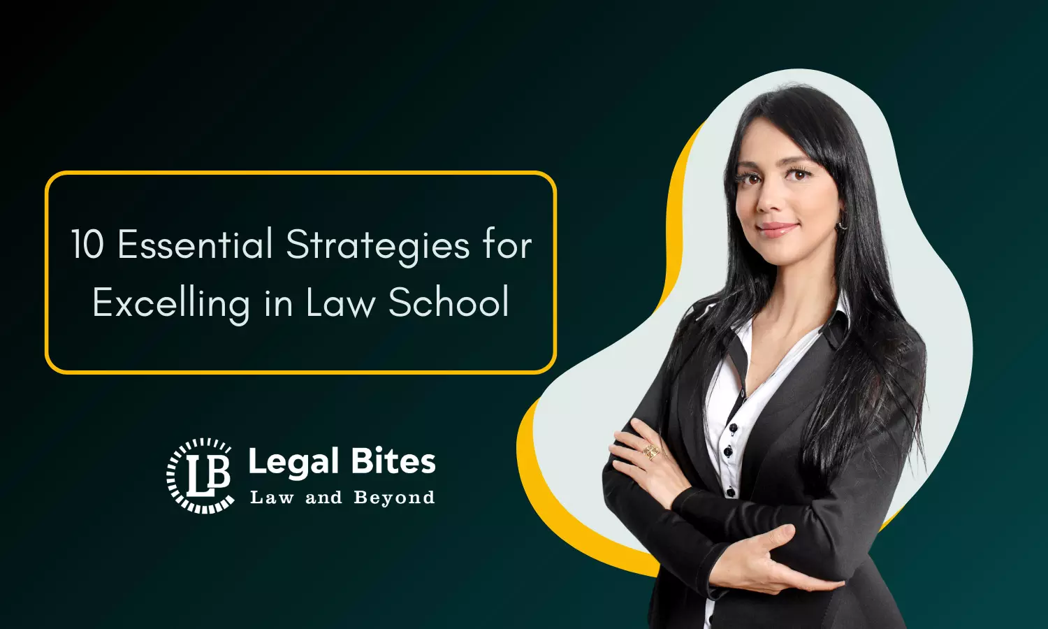 10 Essential Strategies for Excelling in Law School