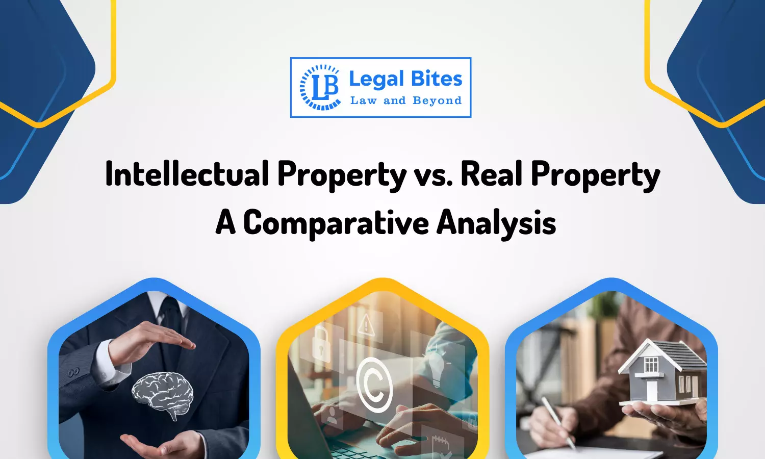 Intellectual Property vs. Real Property: A Comparative Analysis