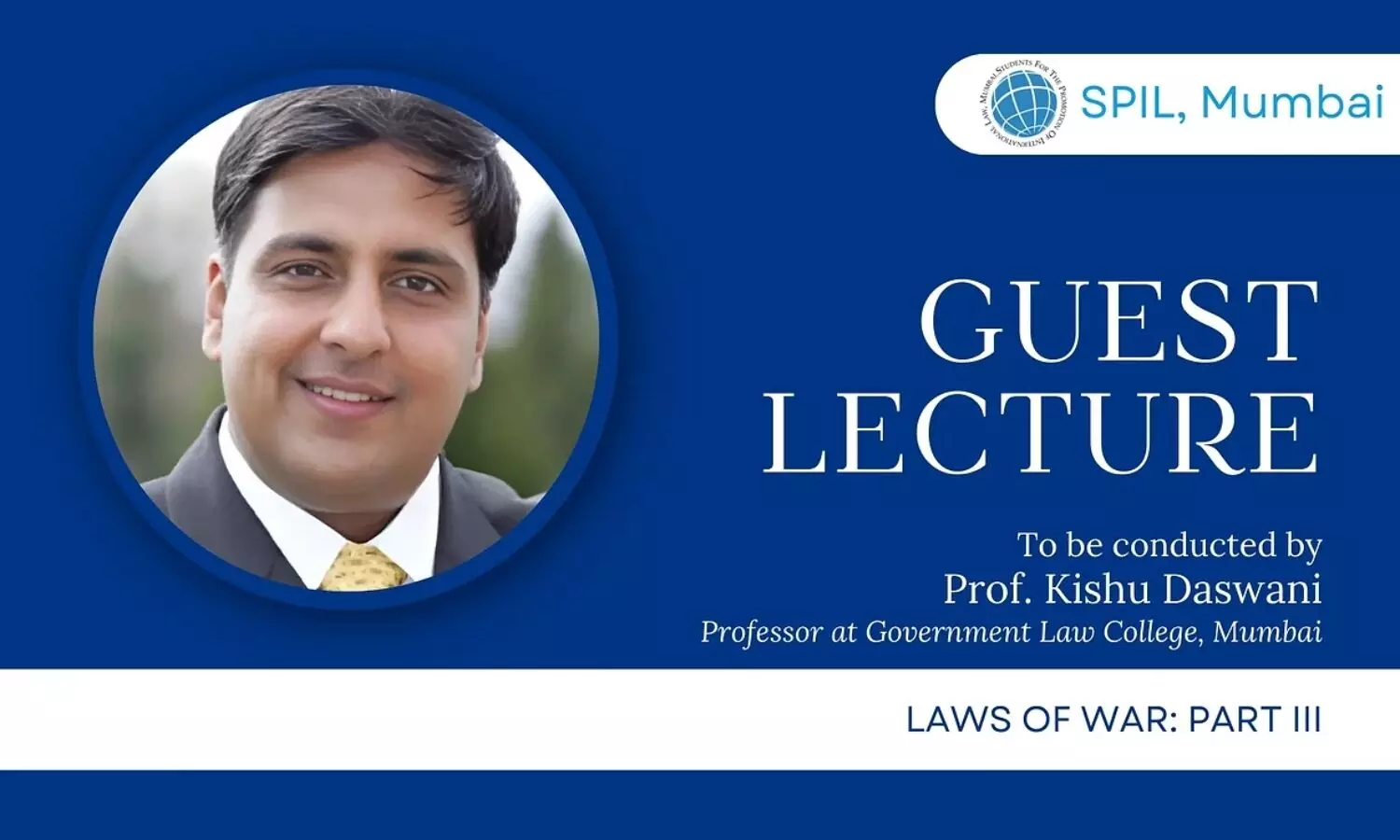 Guest Lecture on The Laws of War Part III  SPIL, GLC Mumbai