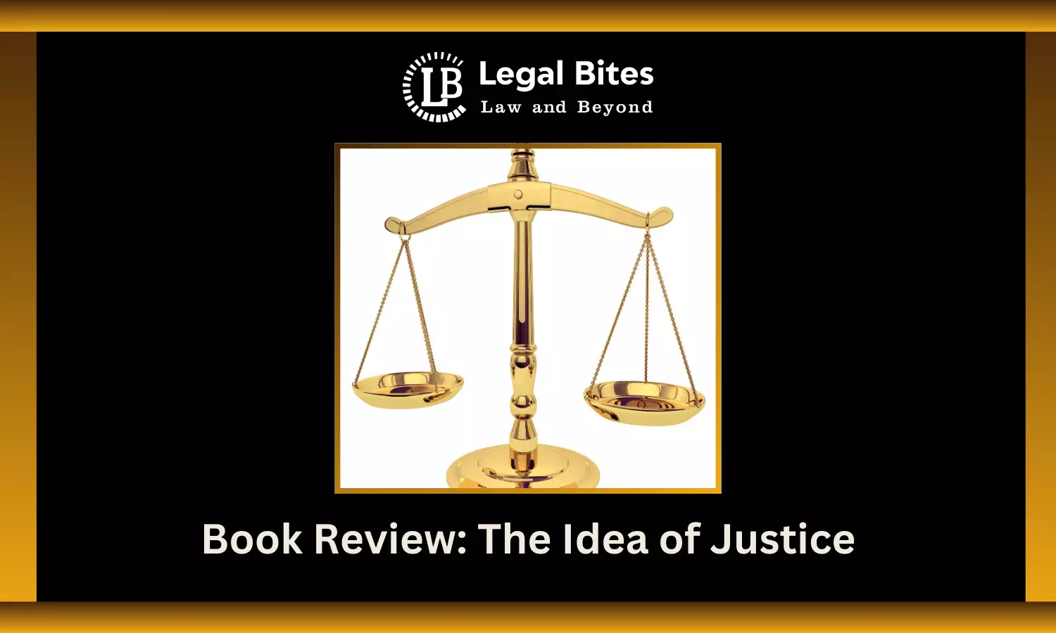 Book Review: The Idea of Justice | Amartya Sen